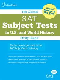 The Official SAT Subject Tests in U.S. History and World History