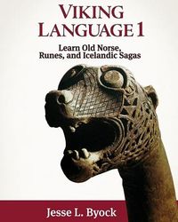 Viking Language 1: Learn Old Norse, Runes, and Icelandic Sagas