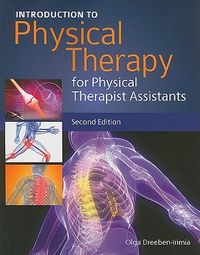 Introduction to Physical Therapy for Physical Therapist Assistants