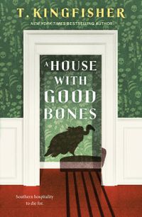 A House with Good Bones