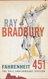 Fahrenheit 451: The Temperature at Which Book Paper Catches Fire, and Burns