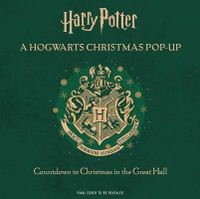 Harry Potter: A Hogwarts Christmas Pop-Up (Advent Calendar)