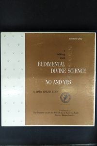 Rudimental Divine Science / No and Yes