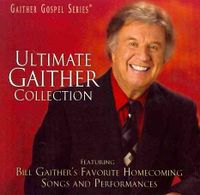 Ultimate Gaither Collection